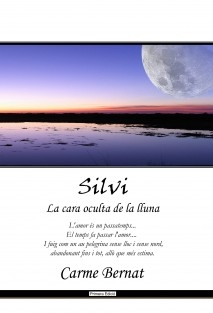 Silvi, la cara oculta de la lluna. ( Continuació de "Silvi, la néta del jutge Farràs" )