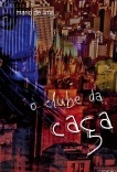 O CLUBE DA CAÇA