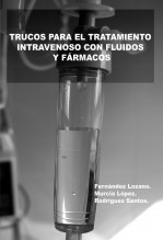 Trucos para el tratamiento intravenoso con fluidos y fármacos.