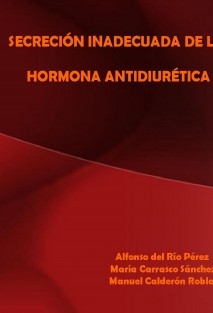 SINDROME DE SECRECION INADECUADA DE LA HORMONA ANTIDIURÉTICA