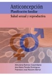 ANTICONCEPCIÓN, PLANIFICACIÓN FAMILIAR, SALUD SEXUAL Y REPRODUCTIVA