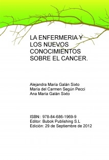 LA ENFERMERIA Y LOS NUEVOS CONOCIMIENTOS SOBRE EL CANCER.