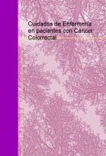 Cuidados de Enfermería en pacientes con Cáncer Colorrectal