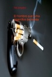 El hombre que fuma cigarrillos de menta