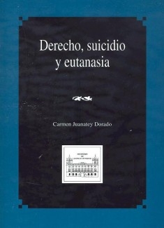 DERECHO, SUICIDIO Y EUTANASIA | Ministerio De Justicia - Bubok