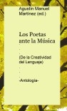 Los Poetas ante la Música (De la Creatividad del Lenguaje) -Antología-