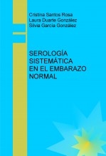 SEROLOGÍA SISTEMÁTICA EN EL EMBARAZO NORMAL