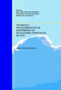 TECNICAS Y PROCEDIMIENTOS DE ENFERMERIA EN SITUACIONES ESPECIALES DE RCP