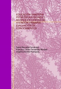 Educacion sanitaria pediatrica a padres y madres en centro de atencion primaria: Evaluacion de conocimientos