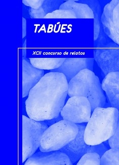 XCII Edición del concurso de relato: TABÚES