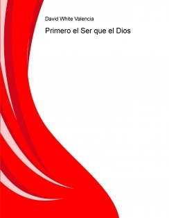 Primero el Ser que el Dios