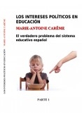 Los intereses políticos en educación. Parte 1. Versión ebook (A4)