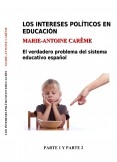 Los intereses políticos en educación. Parte 1 y 2. Versión ebook (A4)
