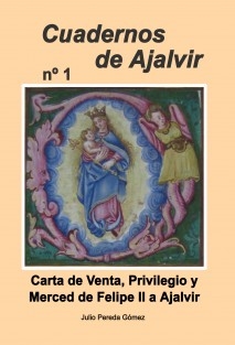 Carta de Venta, Privilegio y Merced de Felipe II a Ajalvir