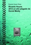Ricardo Hoyos. 2012 un año plagado de Social Media
