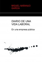 DIARIO DE UNA VIDA LABORAL