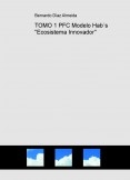 TOMO 1 PFC Modelo Hab´s "Ecosistema Innovador"