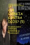 ¿LA CIENCIA CONTRA DIOS? (5) El debate sobre STEPHEN HAWKING en Tendencias21