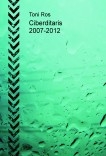 Ciberditaris 2007-2012