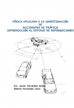 MANUAL DE FISICA APLICADA A LA INVESTIGACIÓN DE ACCIDENTES II. INTRODUCCIÓN AL ESTUDIO DE LAS DEFORMACIONES