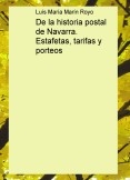 De la historia postal de Navarra. Estafetas, tarifas y porteos