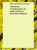 Alianza de Civilizaciones. Su papel contra el terrorismo islámico