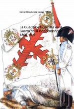 La Guerra de Guerrillas en la Guerra de la Independencia 1808-1814