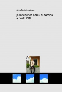 jairo federico abreu el camino a cristo PDF