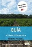 Guía útil para trabajar en la vendimia francesa, Languedoc Roussillon 2013