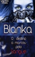 BLANKA-El destino marcado por la sangre