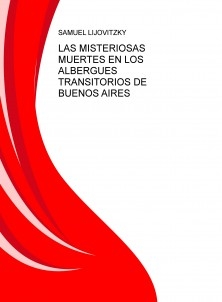 LAS MISTERIOSAS MUERTES EN LOS ALBERGUES TRANSITORIOS DE BUENOS AIRES