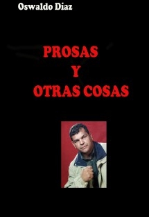 PROSAS Y OTRAS COSAS