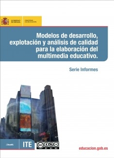 Modelos de desarrollo, explotación y análisis de calidad para la elaboración del multimedia educativo