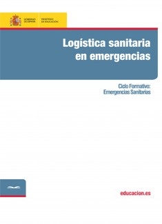 Logística sanitaria en emergencias. Ciclo formativo: Emergencias Sanitarias