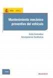 Mantenimiento mecánico preventivo del vehículo. Ciclo formativo: Emergencias Sanitarias