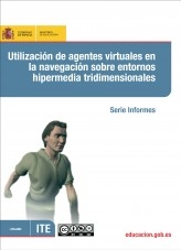 Libro Utilización de agentes virtuales en la navegación sobre entornos hipermedia tridimensionales, autor Ministerio de Educación y Formación Profesional