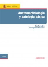 Libro Anatomorfisiología y patología básicas. Ciclo formativo: Emergencias Sanitarias, autor Ministerio de Educación y Formación Profesional