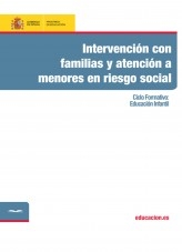 Libro Intervención con familias y atención a menores en riesgo social. Ciclo formativo: Educación Infantil, autor Ministerio de Educación y Formación Profesional