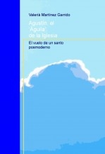 Agustín, el ‘Águila’ de la Iglesia. El vuelo de un santo posmoderno