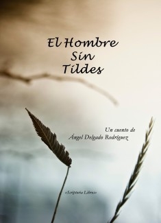 El Hombre Sin Tildes