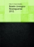 Boletin Urologico Nicaraguense 2012.