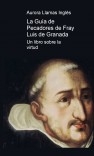 La Guía de Pecadores de Fray Luis de Granada: Un libro sobre la virtud