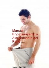 Manual engrosamiento y alargamiento del pene .