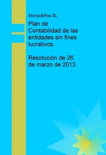 Plan de Contabilidad de las entidades sin fines lucrativos. Resolución de 26 de marzo de 2013