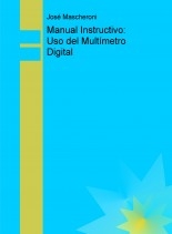 Manual Instructivo: Uso del Multímetro Digital