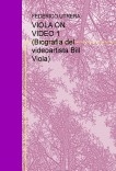 VIOLA ON VIDEO 1 (Biografía del videoartista Bill Viola)