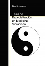 Tesis de Especialización en Medicina Vibracional