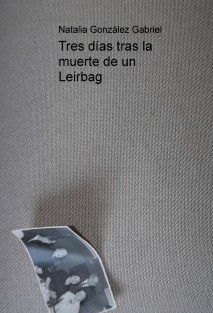 Tres días tras la muerte de un Leirbag