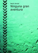 Ninguna gran aventura