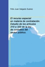 El recurso especial en materia de contratación. Estudio de los artículos 310 a 320 de la ley de contratos del sector público